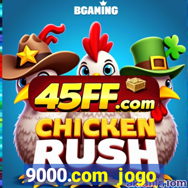 9000.com jogo cassino baixar